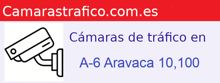 Camara trafico A-6 PK: Aravaca 10,100